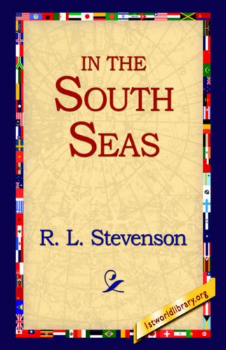 In the South Seas - Robert Louis Stevenson - Libros - 1st World Library - Literary Society - 9781595405043 - 1 de septiembre de 2004