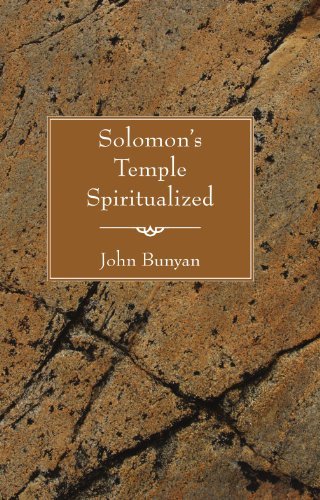 Solomon's Temple Spiritualized: - John Bunyan - Books - Wipf & Stock Pub - 9781597526043 - March 17, 2006