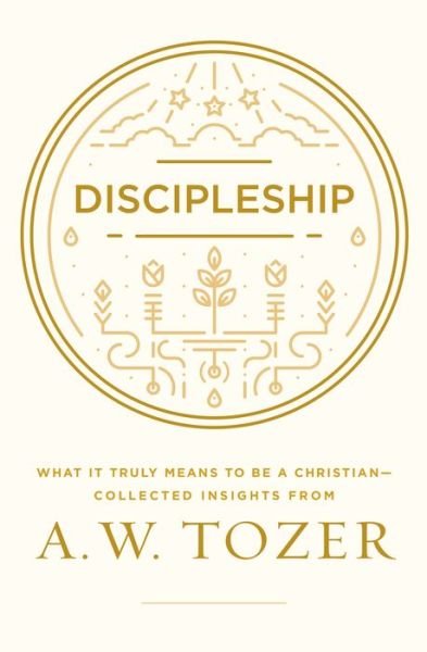 Cover for A. W. Tozer · Discipleship (Paperback Book) (2018)
