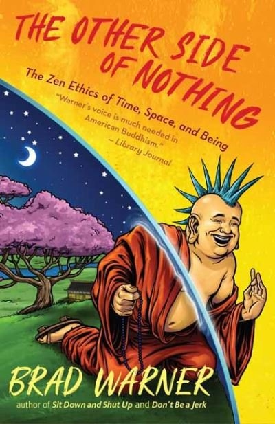 Cover for Brad Warner · The Other Side of Nothing: The Zen Ethics of Time, Space, and Being (Paperback Book) (2022)