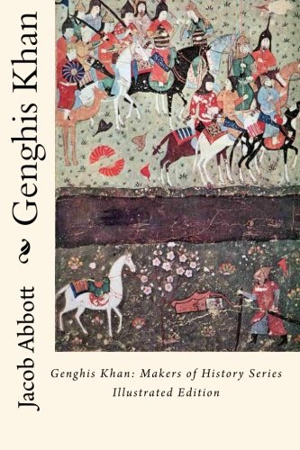Cover for Jacob Abbott · Genghis Khan: Makers of History Series  Illustrated Edition (Pocketbok) (2010)