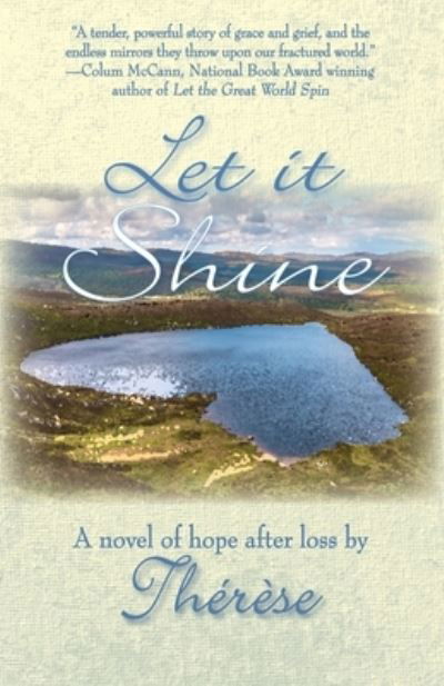 Cover for Th?r?se · Let It Shine: A Novel of Hope After Loss (Paperback Book) (2024)