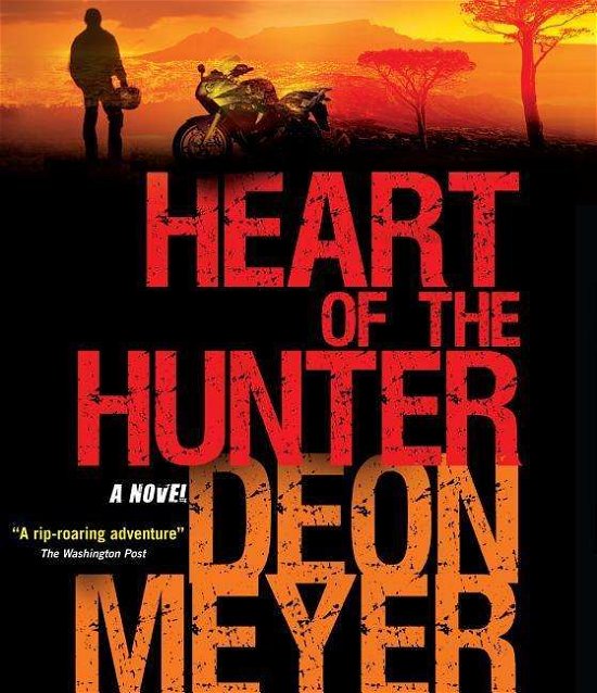 Cover for Deon Meyer · Heart of the Hunter (Audiobook (CD)) [Unabridged,unabridged; 11.5 Hours edition] (2013)