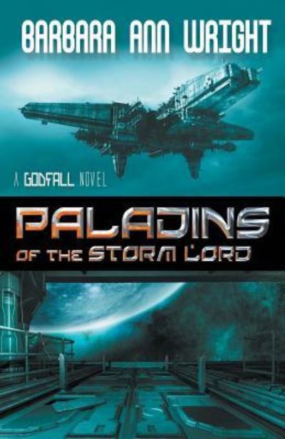 Paladins of the Storm Lord - Barbara Ann Wright - Books - Bold Strokes Books - 9781626396043 - May 17, 2016