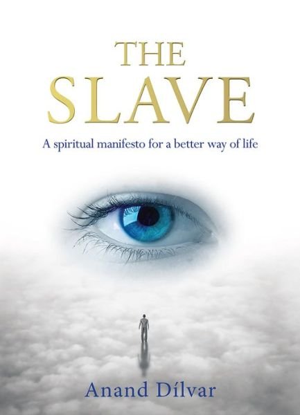 Cover for Anand Dilvar · The Slave (Pocketbok) (2018)