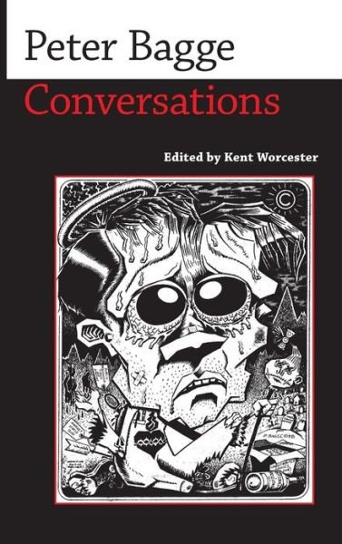 Cover for Peter Bagge · Peter Bagge: Conversations - Conversations with Comic Artists Series (Inbunden Bok) (2015)