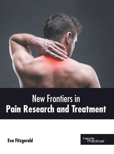 Cover for Eva Fitzgerald · New Frontiers in Pain Research and Treatment (Hardcover Book) (2019)