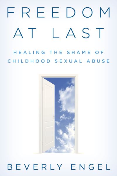 Cover for Beverly Engel · Freedom at Last: Healing the Shame of Childhood Sexual Abuse (Paperback Bog) (2023)