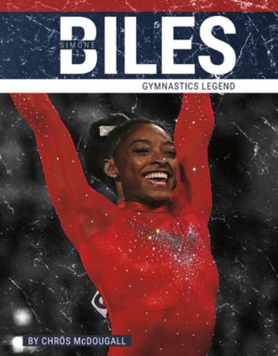 Cover for Chros McDougall · Simone Biles: Gymnastics Legend - PrimeTime: Legends (Paperback Book) (2024)