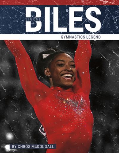 Cover for Chros McDougall · Simone Biles: Gymnastics Legend - PrimeTime: Legends (Taschenbuch) (2024)