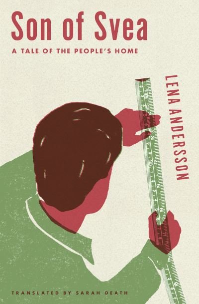 Cover for Lena Andersson · Son Of Svea: A Tale of the People's Home (Paperback Bog) (2022)