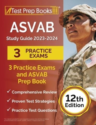 Cover for Joshua Rueda · ASVAB Study Guide 2023-2024 : 3 Practice Exams and ASVAB Prep Book [12th Edition] (Paperback Book) (2023)