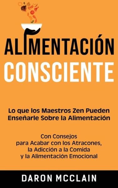 Cover for Daron McClain · Alimentación consciente (Hardcover Book) (2021)