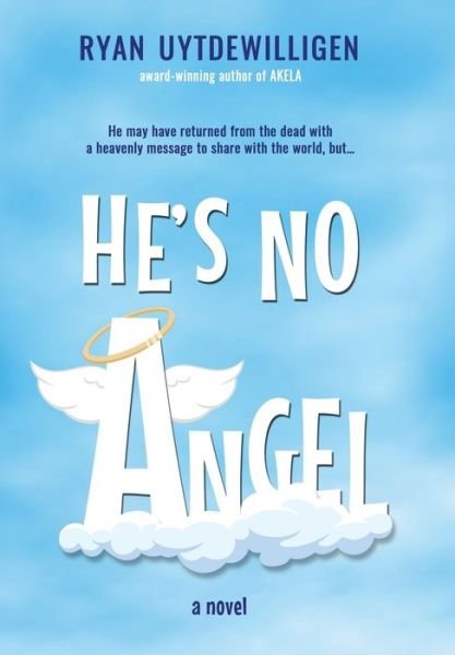 Cover for Ryan Uytdewilligen · He's No Angel (Hardcover Book) (2022)