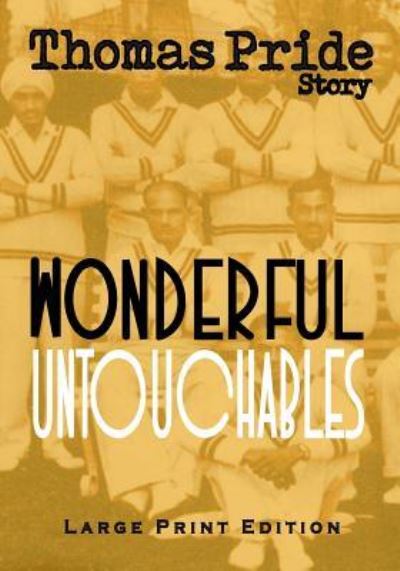 Cover for Thomas Pride · Wonderful Untouchables (Book) (2018)