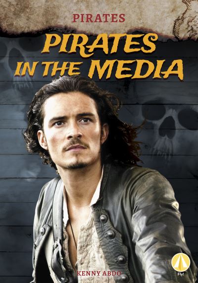 Cover for Kenny Abdo · Pirates: Pirates in the Media (Paperback Book) (2022)