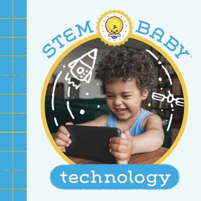 STEM Baby: Technology - STEM Baby - Dana Goldberg - Boeken - Insight Editions - 9781647227043 - 24 mei 2022