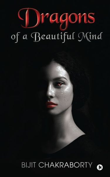 Cover for Bijit Chakraborty · Dragons of a Beautiful Mind (Paperback Book) (2020)