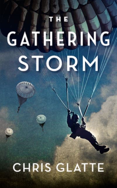 Cover for Chris Glatte · Gathering Storm (Book) (2022)