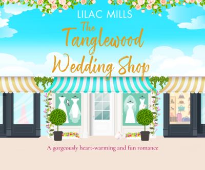 The Tanglewood Wedding Shop - Lilac Mills - Muzyka - DREAMSCAPE MEDIA - 9781662064043 - 5 stycznia 2021