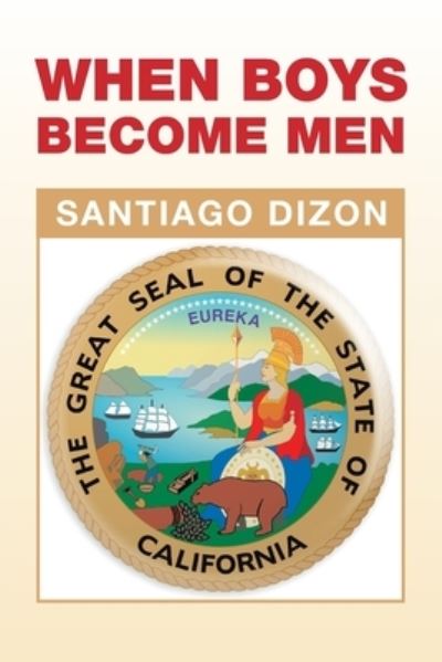 Cover for Santiago Dizon · When Boys Become Men (Paperback Book) (2020)