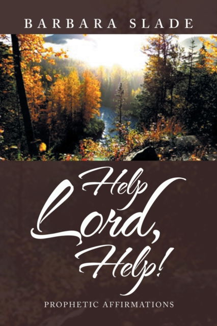 Cover for Barbara Slade · Help Lord, Help! (Paperback Book) (2022)