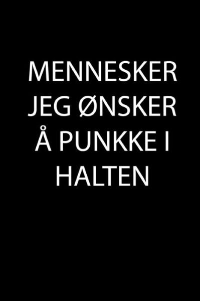 Cover for Global Notebook · Mennesker Jeg Onsker A Punkke I Halten (Taschenbuch) (2019)