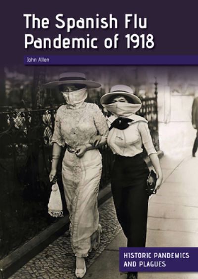 Cover for John Allen · Spanish Flu Pandemic Of 1918 (Bog) (2021)