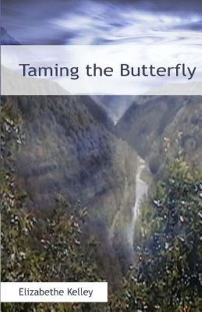 Cover for Elizabethe Kelley · Taming the Butterfly (Paperback Bog) (2015)