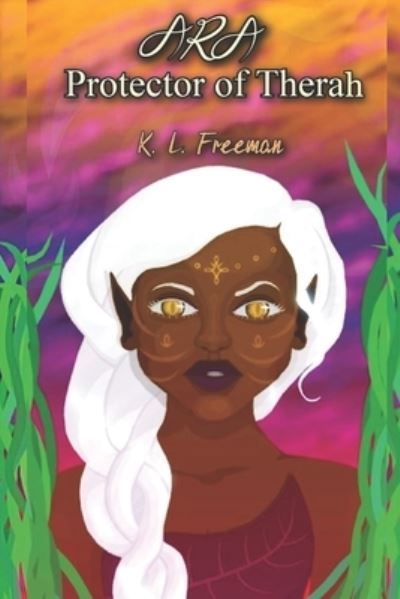 Cover for K L Freeman · Ara (Paperback Book) (2019)