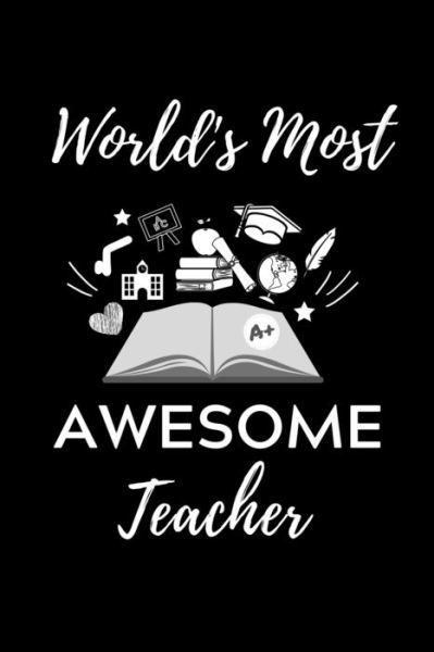 Cover for Lehramtstudent Geschenkbuch · World's Most Awesome Teacher (Paperback Book) (2019)