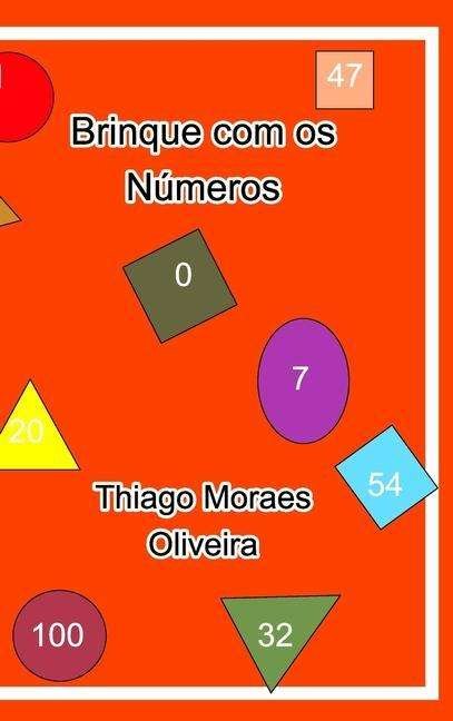 Cover for Thiago Moraes Oliveira · Brinque com os N?meros (Hardcover bog) (2020)
