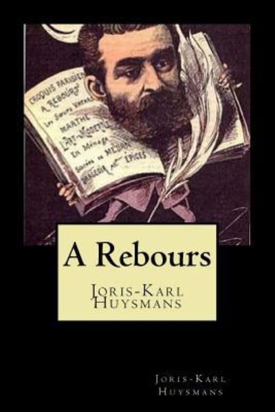 Cover for Joris Karl Huysmans · A Rebours (Paperback Book) [French edition] (2018)