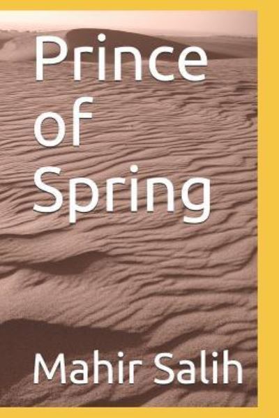 Cover for Mahir Salih · Prince of Spring (Paperback Book) (2018)