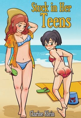 Cover for Clarine Klein · Stuck in Her Teens (Hardcover Book) (2020)