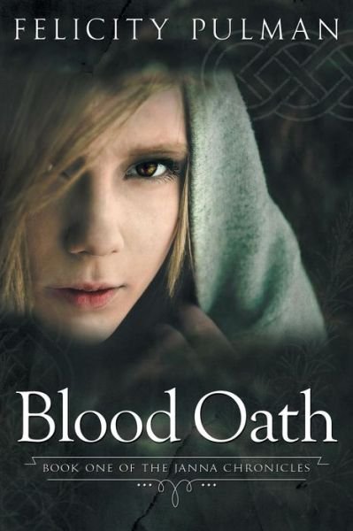 Cover for Felicity Pulman · Blood Oath: the Janna Chronicles 1 (Paperback Bog) (2015)