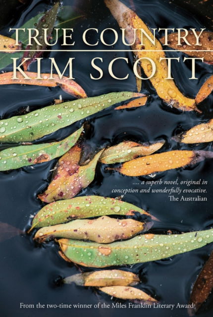 Cover for Kim Scott · True Country (Paperback Book) (2021)