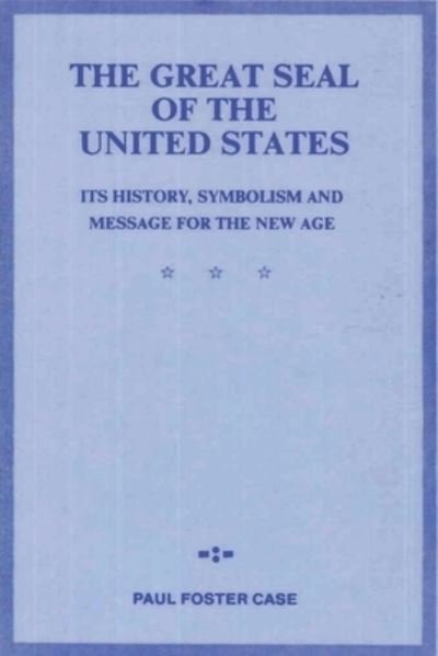 Cover for Paul Foster Case · The Great Seal of the United States (Pocketbok) (2021)