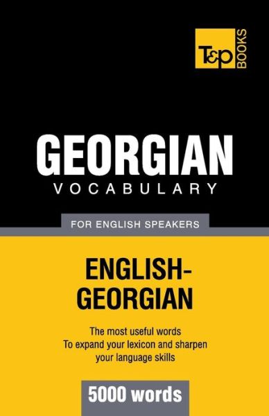 Cover for Andrey Taranov · Georgian Vocabulary for English Speakers - 5000 Words (Paperback Book) (2012)