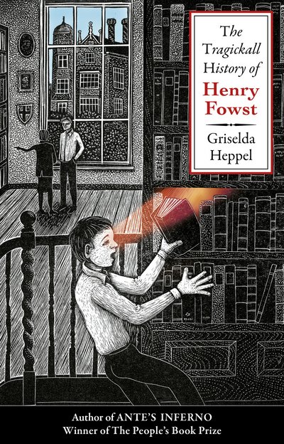 Cover for Griselda Heppel · The Tragickall History of Henry Fowst (Paperback Book) [UK edition] (2015)