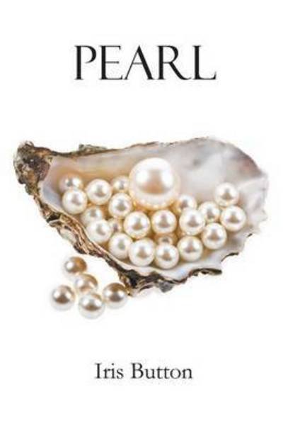 Cover for Iris Button · Pearl (Paperback Bog) (2016)