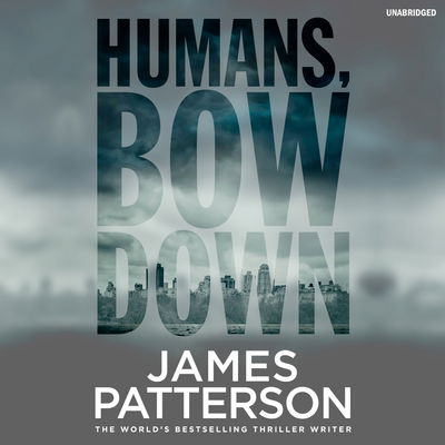 Cover for Patterson · Patterson:humans, Bow Down, (CD) [Unabridged edition] (2017)