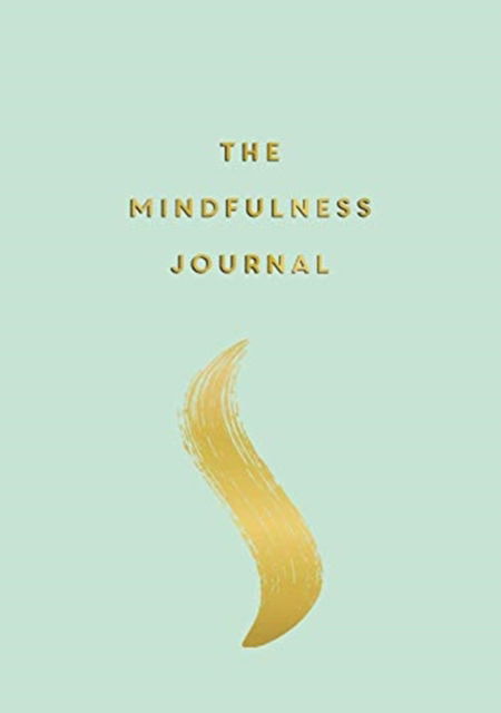 Cover for Anna Barnes · The Mindfulness Journal: Tips and Exercises to Help You Find Peace in Every Day (Paperback Book) (2020)