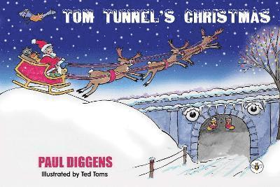 Cover for Paul Diggens · Tom Tunnel's Christmas (Paperback Book) (2024)