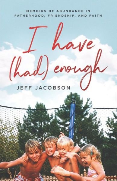 Cover for Jeff Jacobson · I Have (Had) Enough (Paperback Book) (2019)