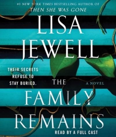 The Family Remains - Lisa Jewell - Musiikki - Simon & Schuster Audio - 9781797139043 - tiistai 9. elokuuta 2022