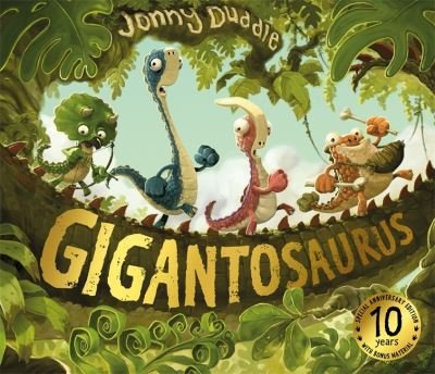 Cover for Jonny Duddle · Gigantosaurus: 10th Anniversary Edition - Gigantosaurus (Taschenbuch) (2024)