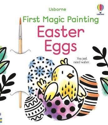 First Magic Painting Easter Eggs - First Magic Painting - Abigail Wheatley - Livros - Usborne Publishing Ltd - 9781801315043 - 2 de fevereiro de 2023