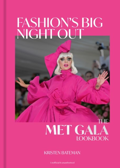 Cover for Kristen Bateman · Fashion's Big Night Out: A Met Gala Lookbook (Hardcover Book) (2024)