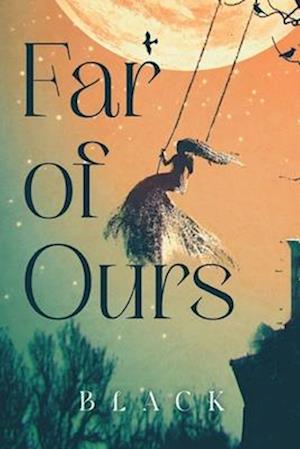 Cover for Black · Far of Ours (Taschenbuch) (2024)